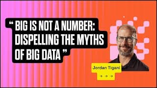 Big Is Not A Number: Dispelling The Myths Of Big Data